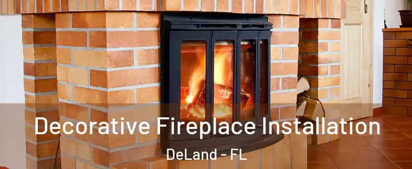 Decorative Fireplace Installation DeLand - FL