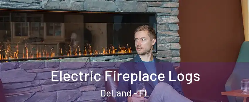  Electric Fireplace Logs DeLand - FL