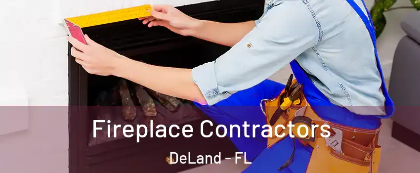  Fireplace Contractors DeLand - FL
