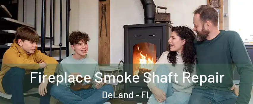  Fireplace Smoke Shaft Repair DeLand - FL