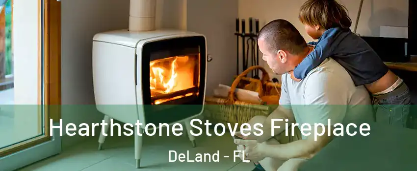  Hearthstone Stoves Fireplace DeLand - FL