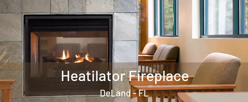  Heatilator Fireplace DeLand - FL