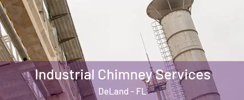  Industrial Chimney Services DeLand - FL