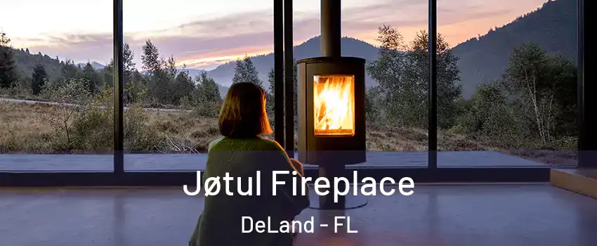  Jøtul Fireplace DeLand - FL